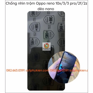 Dán cường lực chống nhìn trộm Oppo Reno / reno10x / reno 3 / reno 3pro / reno 2f / reno 2z dẻo nano