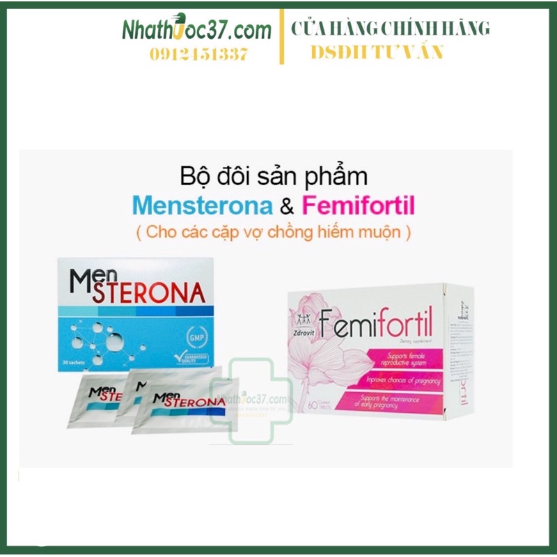 [CHÍNH HÃNG KÈM QUÀ TẶNG] Bộ đôi sản phẩm Men Sterona - Mensterona tăng chất lượng tinh trùng, Femifortil bổ trứng