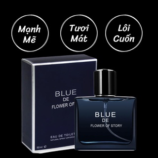 Nước hoa nam tính hot blue de flower of story 50ml - thơm mát, mạnh mẽ, lựa chọn yêu thích phái mạnh - styleviip