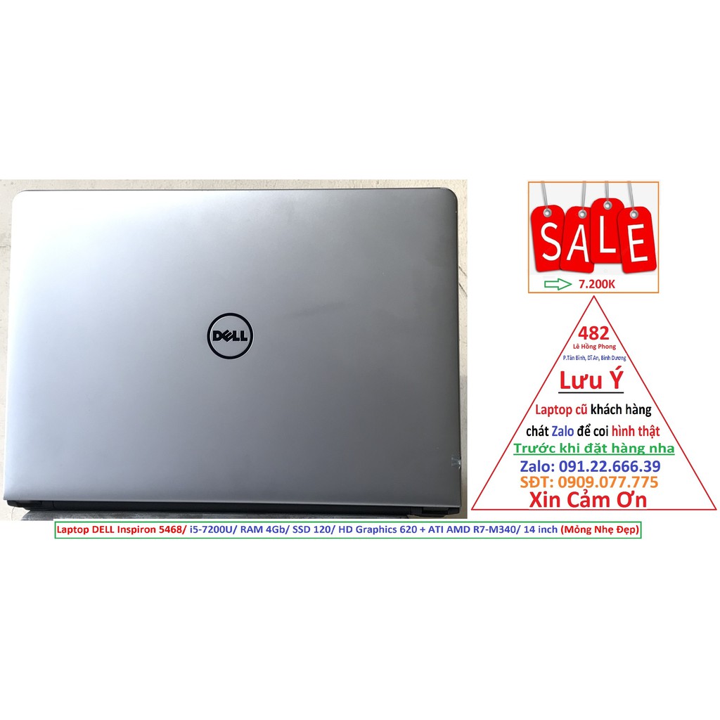 Laptop DELL Inspiron 5468/ i5-7200U/ RAM 4Gb/ SSD 120/ HD Graphics 620 + ATI AMD R7-M340/ 14 inch (Mỏng Nhẹ Đẹp) | BigBuy360 - bigbuy360.vn