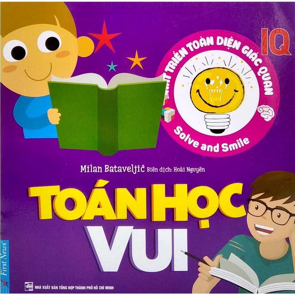 Sách Phát Triển Toàn Diện Giác Quan IQ - Toán Học Vui