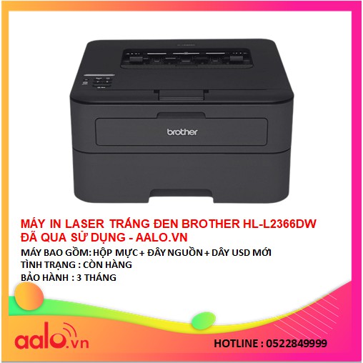 MÁY IN LASER TRẮNG ĐEN BROTHER HL-L2366DW ĐÃ QUA SỬ DỤNG - AALO.VN