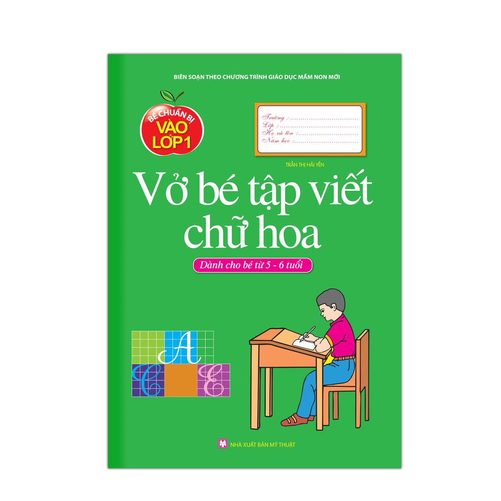 Sách - Bé chuẩn bị vào lớp 1 - Vở Bé tập viết chữ Hoa ( dành cho bé từ 5-6 tuổi )