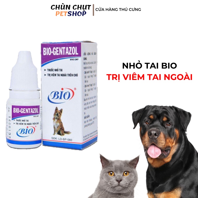 Nhỏ tai chó mèo Bio Gentazol viêm tai Chó Mèo - 10ml
