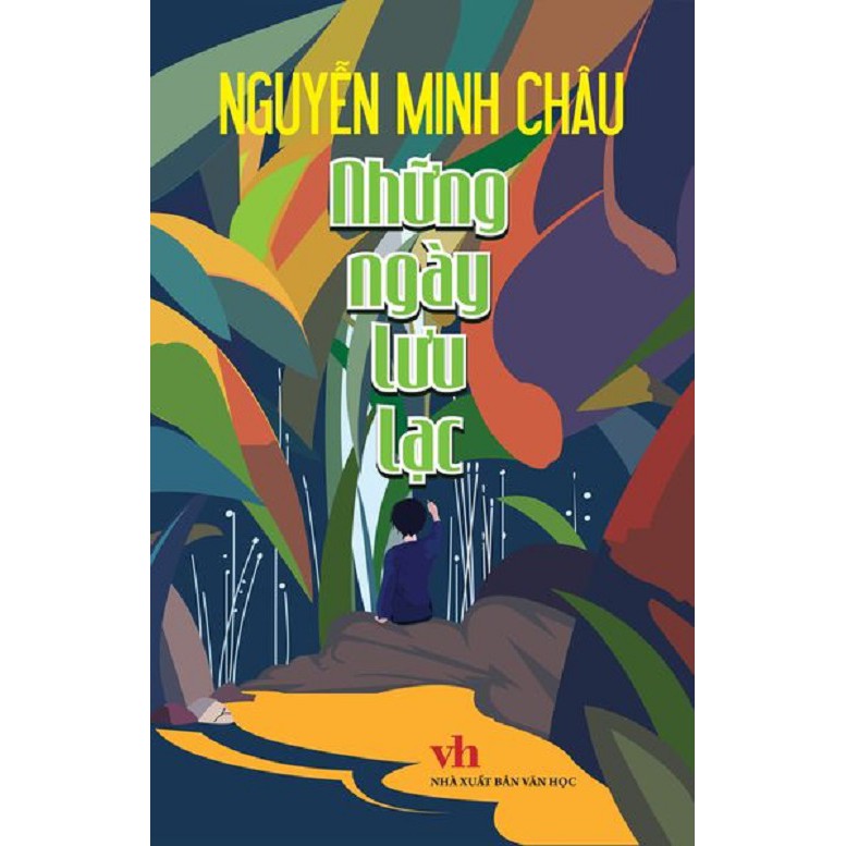 Sách - Những ngày lưu lạc - Nguyễn Minh Châu