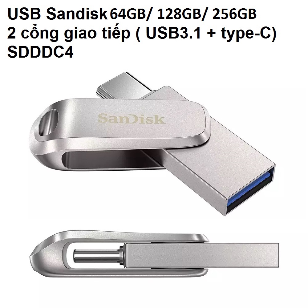 Usb 128GB tốc độ cao 2 cổng giao tiếp Sandisk SDDDC4 32GB/ 64GB/128GB /256GB/ 512GB | WebRaoVat - webraovat.net.vn