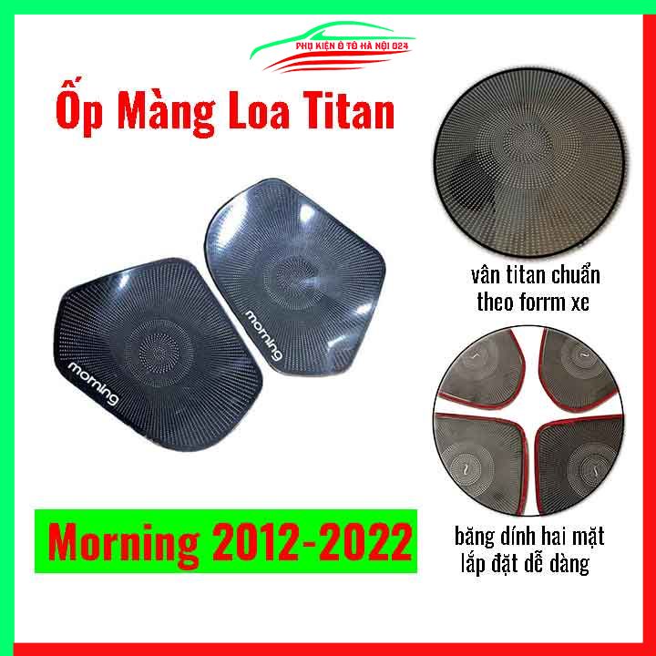 Bộ ốp màng loa Morning 2012-2022 chuẩn theo xe vân Titan chống xước trang trí nội thất ô tô