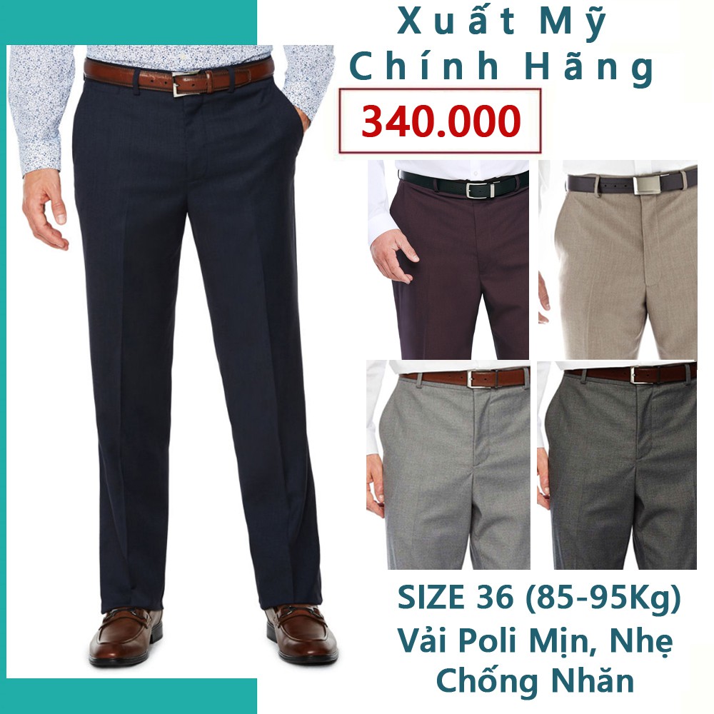 Quần tây nam size 36, Quần âu trung niên công sở ống suông vải chống nhăn xuất Mỹ - FO76 SHOP