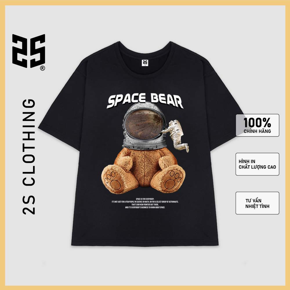 Áo Unisex Nam Nữ Form Rộng In Hình Space Bear 2S Official, Áo Phông Nam Tay Lỡ Cổ Tròn Giá Rẻ TV5061