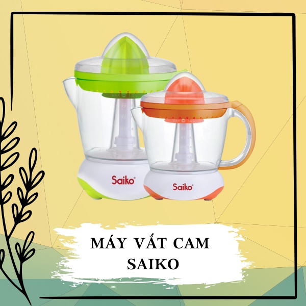 Máy Vắt Cam Saiko CJ-110/ Máy Vắt Trái Cây Chính Hãng