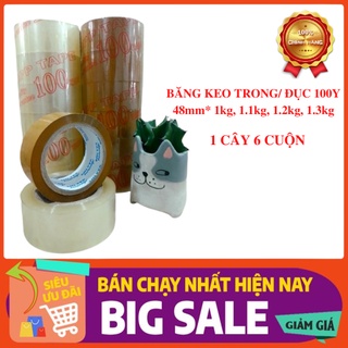 Băng keo trong/ đục 48mm*100y, 1 cây 6 cuộn nặng 1kg - 1.3kg, lõi 5li đóng hàng