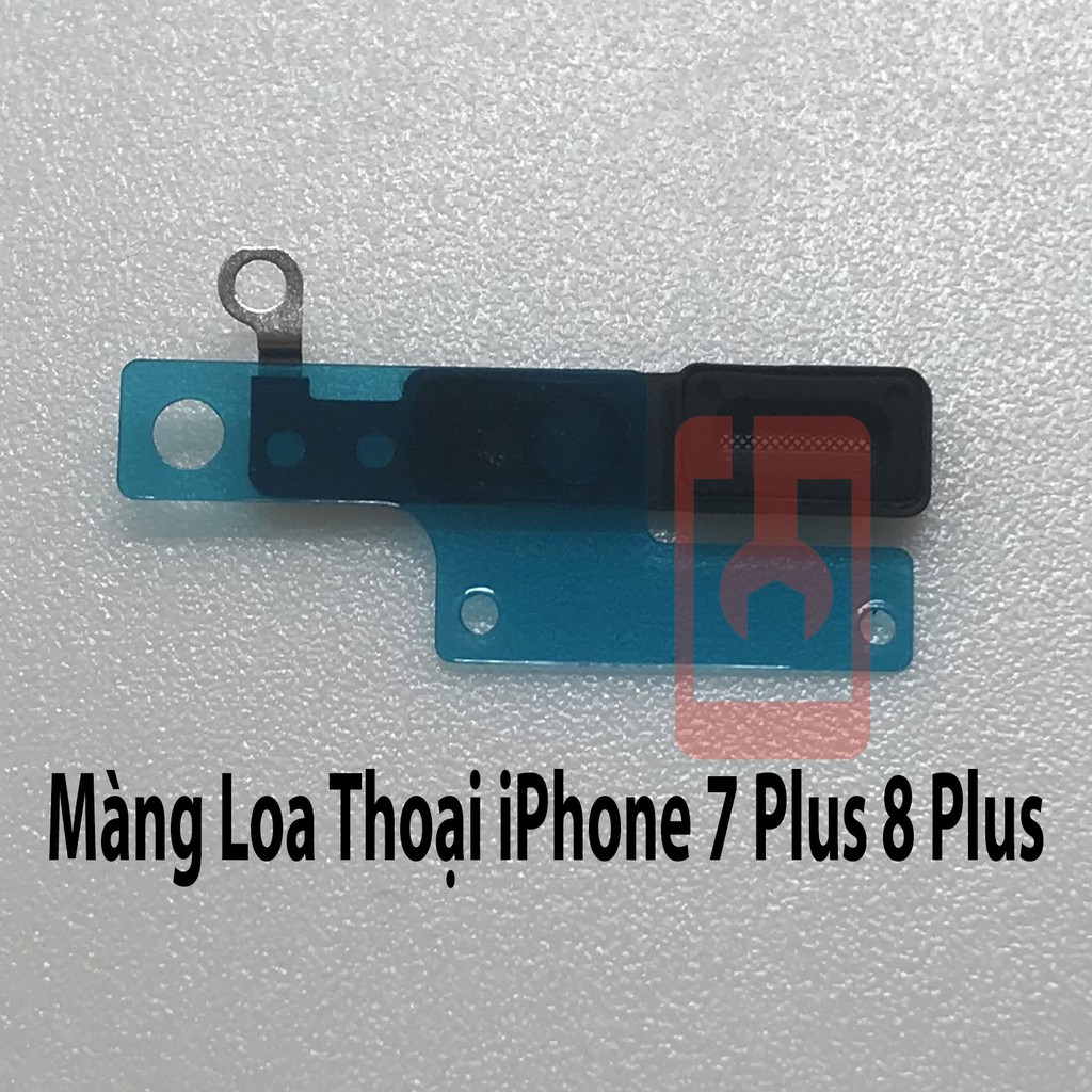 Màng Loa Thoại iPhone 7 Plus và iPhone 8 Plus