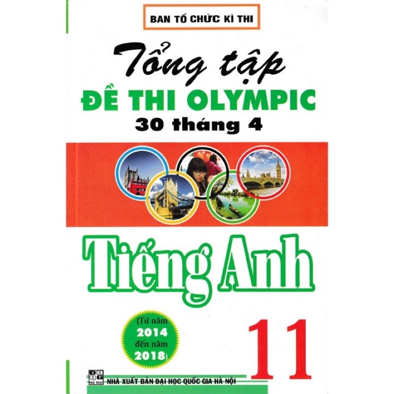 Sách -  Tổng Tập Đề Thi Olympic 30 Tháng 4 Môn Tiếng Anh Lớp 10 + 11