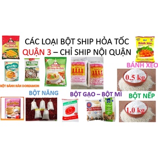 [Q.3] QUẬN 3 [HỎA TỐC] BỘT CÁC LOẠI TÀI KÝ CO.OP VĨNH THUẬN MIKKO CHIÊN GIÒN LÀM BÀNH NẤU ĂN SIÊU RẺ
