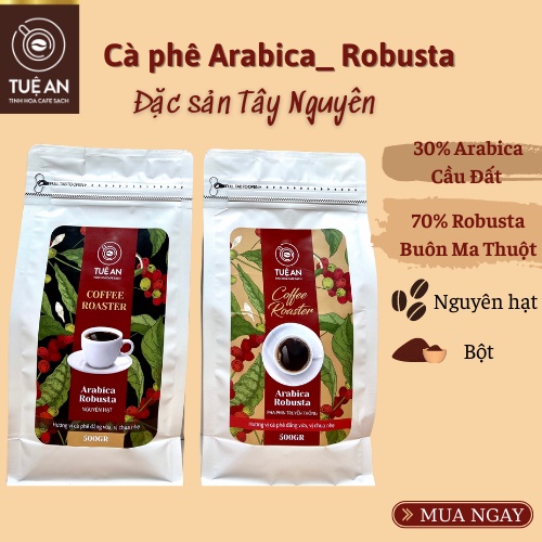 Cà phê Arabica- Robusta Tuệ An cafe rang xay nguyên chất bột hạt 3Arabica- 7Robusta pha phin pha máy