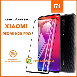Cường lực Redmi K20 Pro - Kính cường lực Xiaomi Redmi K20 Pro full viền độ cứng 9H