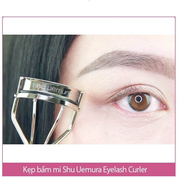 Kẹp bấm mi Shu Uemura Eyelash Curler