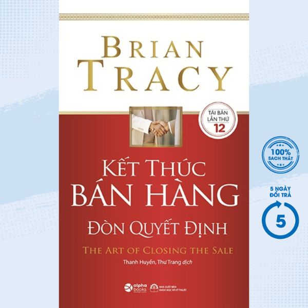 Sách - Kết Thúc Bán Hàng Đòn Quyết Định (Brian Tracy) - AL