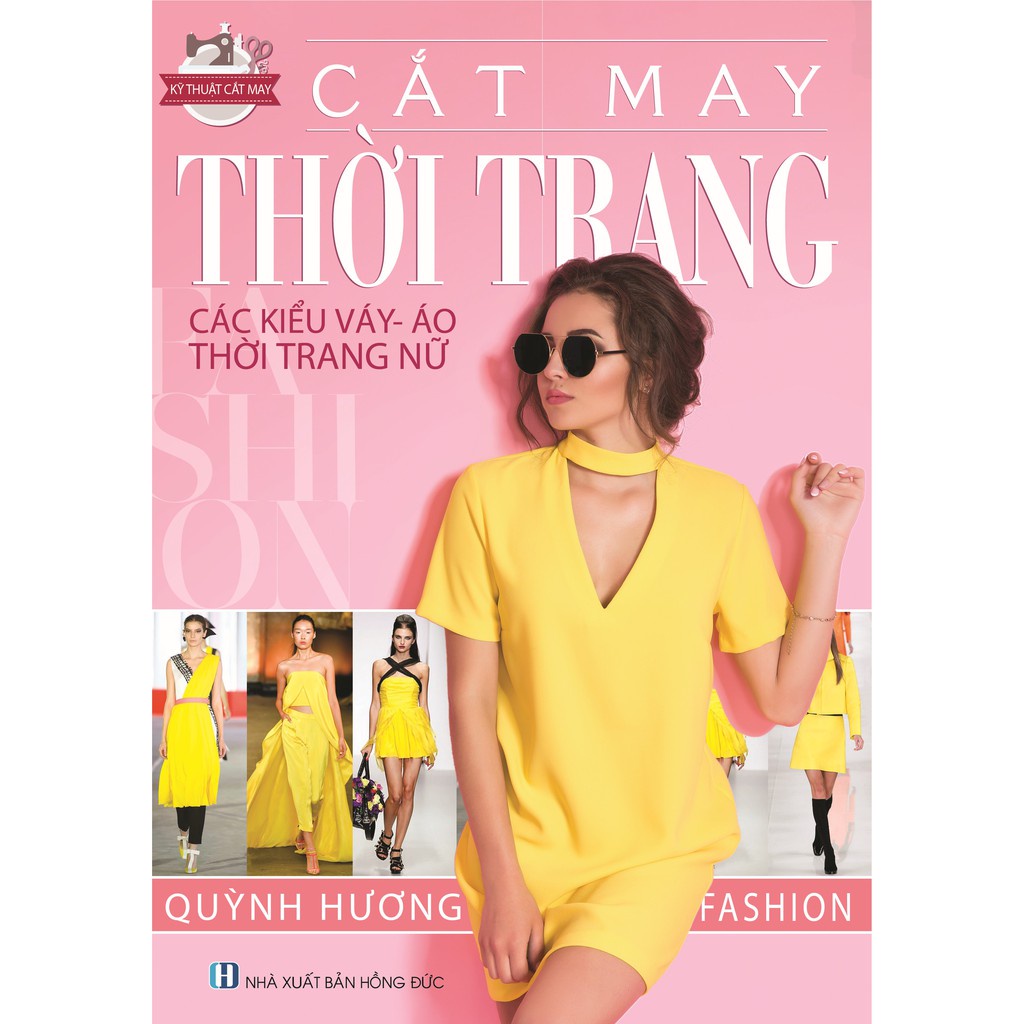 Sách - Kỹ Thuật Cắt May Căn Bản - Cắt May Thời Trang - Thiết Kế Thực Hành Các Mẫu Y Phục Nữ (Bộ 3 Cuố