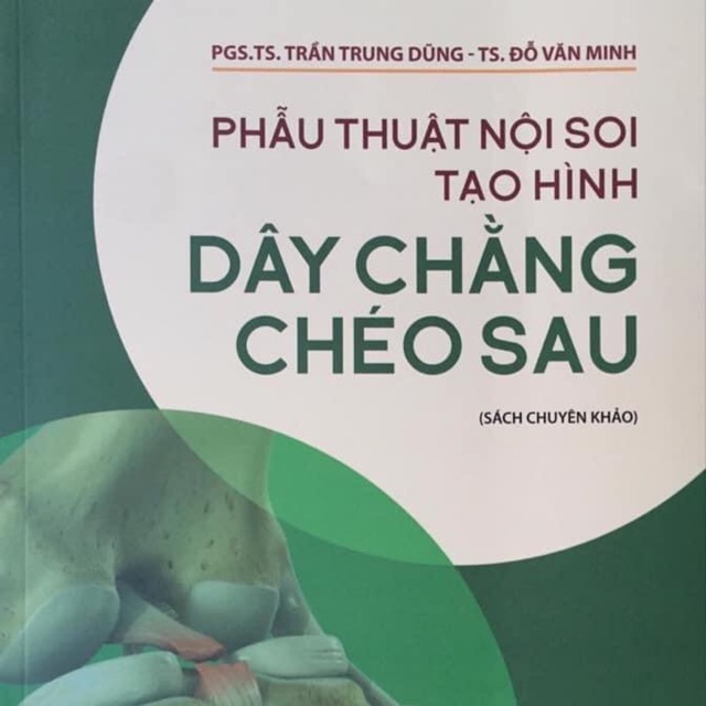 Sách - Phẫu thuật nội soi tạo hình dây chằng chéo