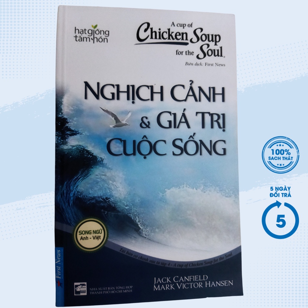 Sách - Hạt Giống Tâm Hồn - Chicken Soup For The Soul - Nghịch Cảnh &amp; Giá Trị Cuộc Sống