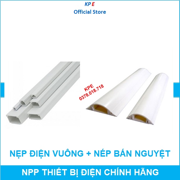 NẸP VUÔNG 1P5 2P 2P5 3P 4P 5P 10mm 15mm 20mm 25mm 30mm 40mm 50mm BÁN NGUYỆT NHỰA ĐI DÂY ĐIỆN NỔI SÀN TƯỜNG KPE ELECTRIC