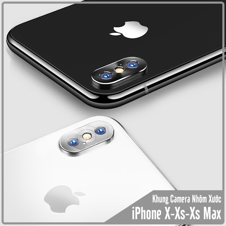 Khung Camera nhôm xước Apple iPhone X-Xs-Xs Max chống trầy, bảo vệ Camera