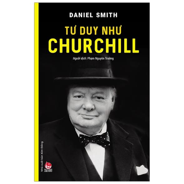 Sách Thiếu Nhi - Tư Duy Như Churchill - NXB Kim Đồng