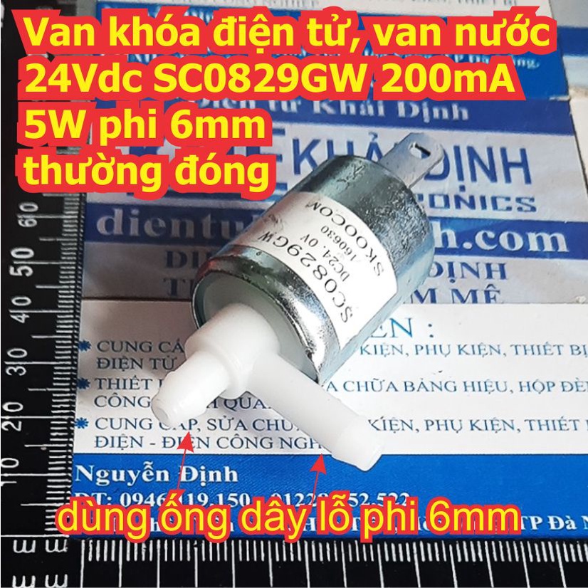 Van khóa điện tử, van nước 24Vdc SC0829GW 200mA 5W phi 6mm thường đóng kde7008