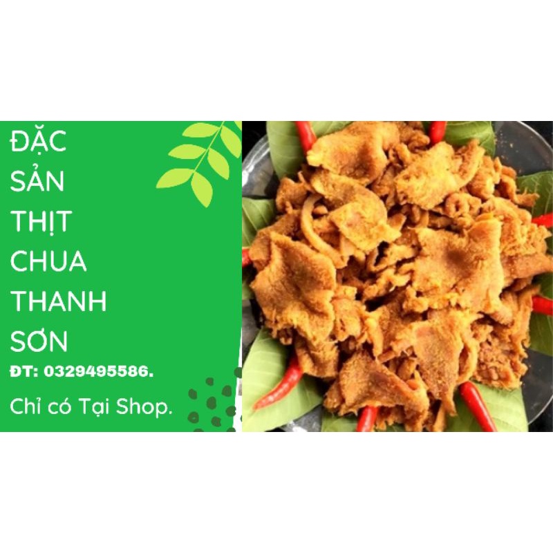 ĐẶC SẢN THỊT CHUA THANH SƠN ( LOẠI 1)