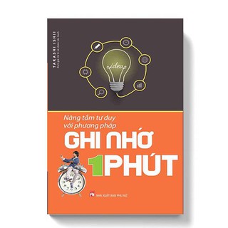 Sách - Nâng Tầm Tư Duy Với Phương Pháp Ghi Nhớ Trong 1 Phút