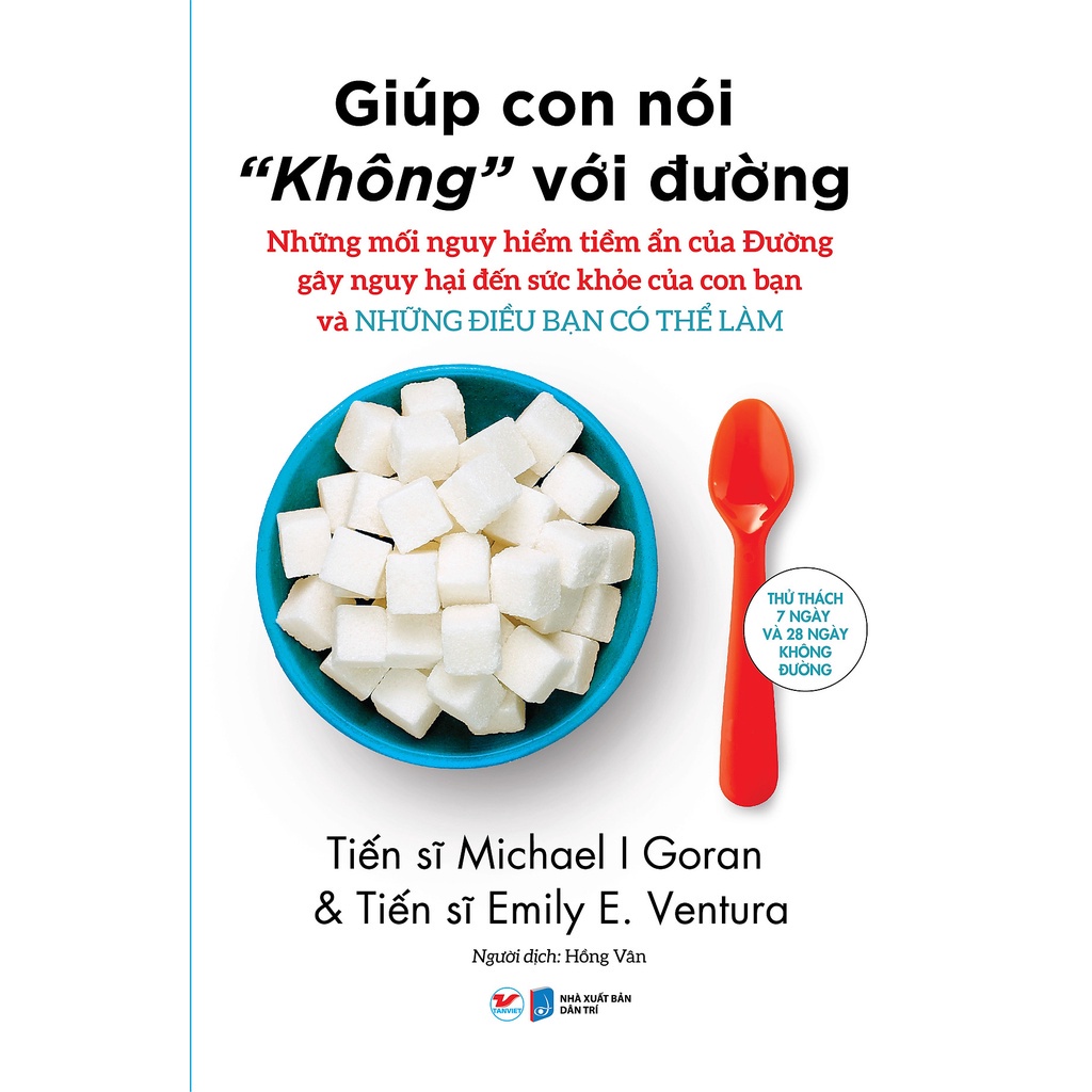 Sách Tân Việt - Giúp Con Nói “Không” Với Đường