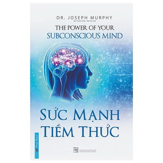 Sách - Sức mạnh tiềm thức