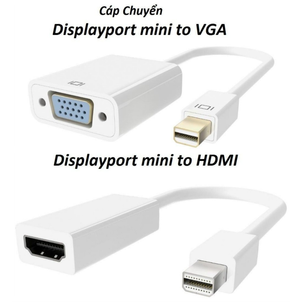 [FREESHIP-150K] CÁP CHUYỂN DISPLAYPORT MINI RA HDMI, VGA