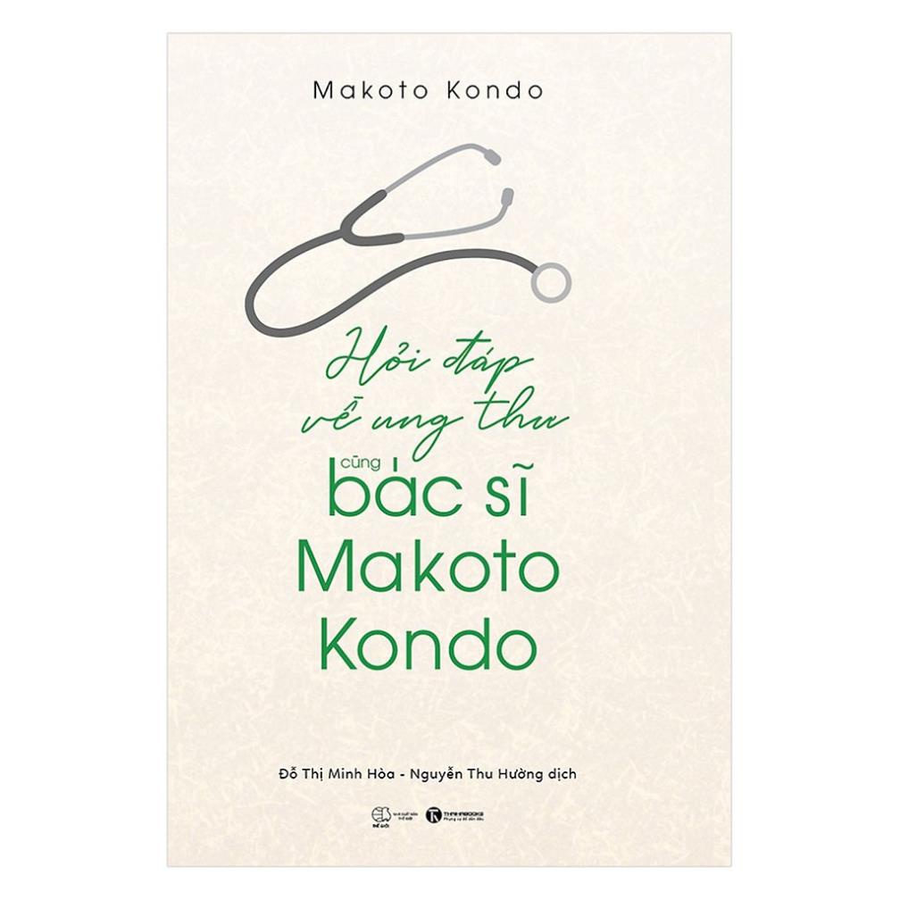 Sách - Hỏi Đáp Về Ung Thư Cùng Bác Sỹ Makoto Kondo - Thái Hà Books
