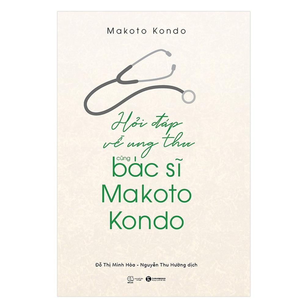 Sách - Hỏi Đáp Về Ung Thư Cùng Bác Sỹ Makoto Kondo - Thái Hà Books
