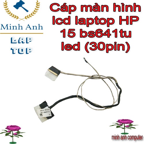 Cáp màn hình lcd laptop HP 15 bs641tu led (30pin)