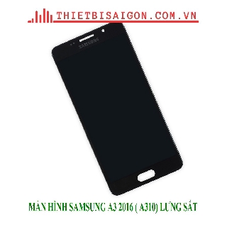 MÀN HÌNH SAMSUNG A310( A3 2016) LƯNG SẮT