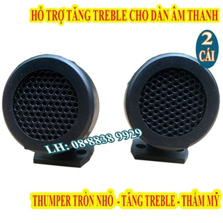 Cặp loa siêu treble thumper thạch anh tròn nhỏ - giá 2 chiếc