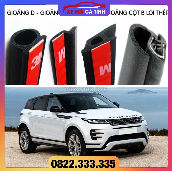 Combo Gioăng cao su chống ồn đầy đủ cho xe hơi dòng SUV (Gioăng D, P, Z, B lõi thép) Loại cách âm chống ồn xe hơi xịn