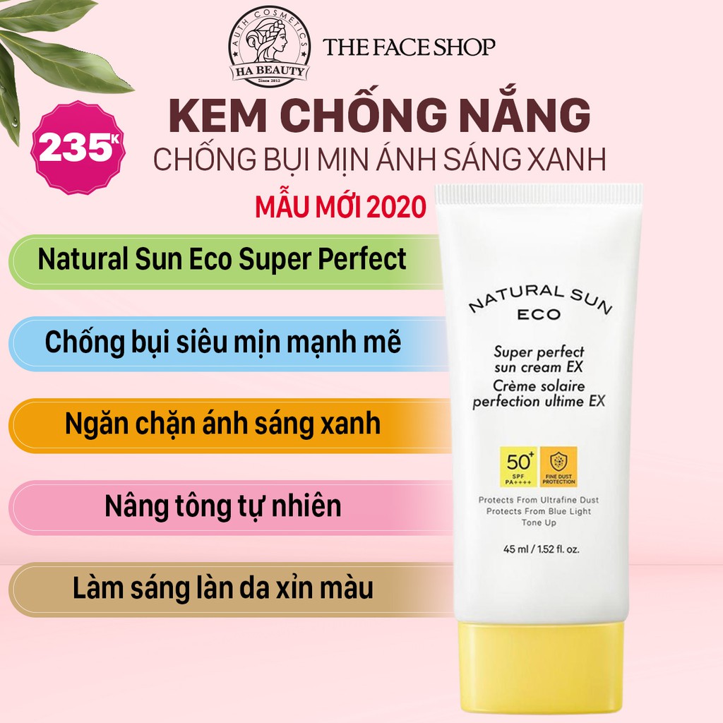 Kem chống nắng dưỡng ẩm da chống bụi mịn ánh sáng xanh The Face Shop Natural Sun Eco Super Perfect EX SPF50+PA+++ 45ml