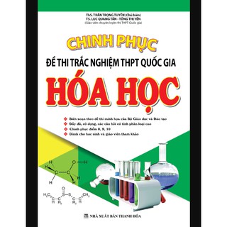 Chinh Phục Đề Thi Trắc Nghiệm THPT Quốc Gia Hóa Học