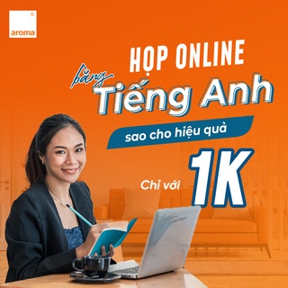 TOÀN QUỐC [E-VOUCHER] - HỌP ONLINE BẰNG TIẾNG ANH LÀM SAO CHO HIỆU QUẢ?