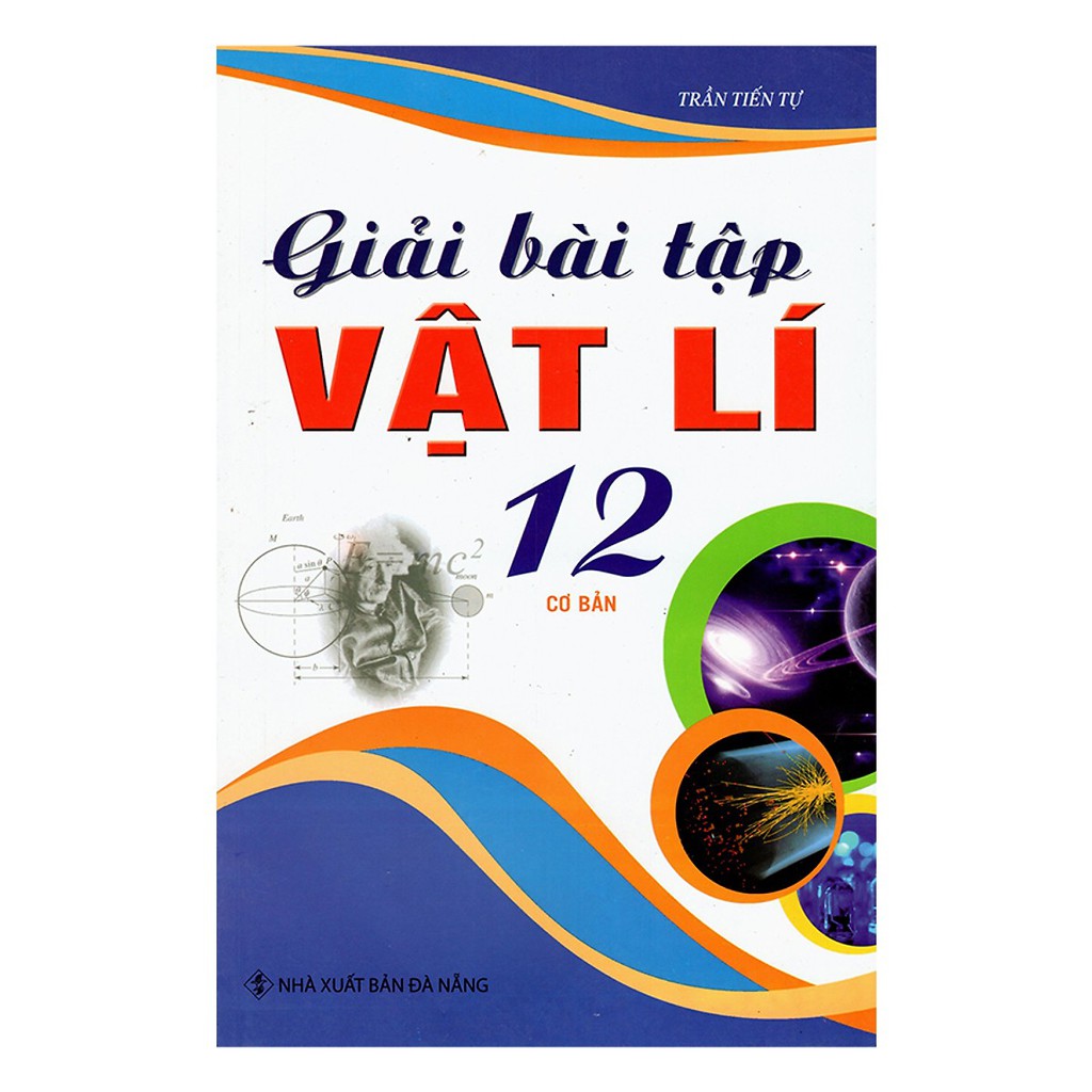 Sách - Giải Bài Tập Vật Lí 12 - Cơ Bản