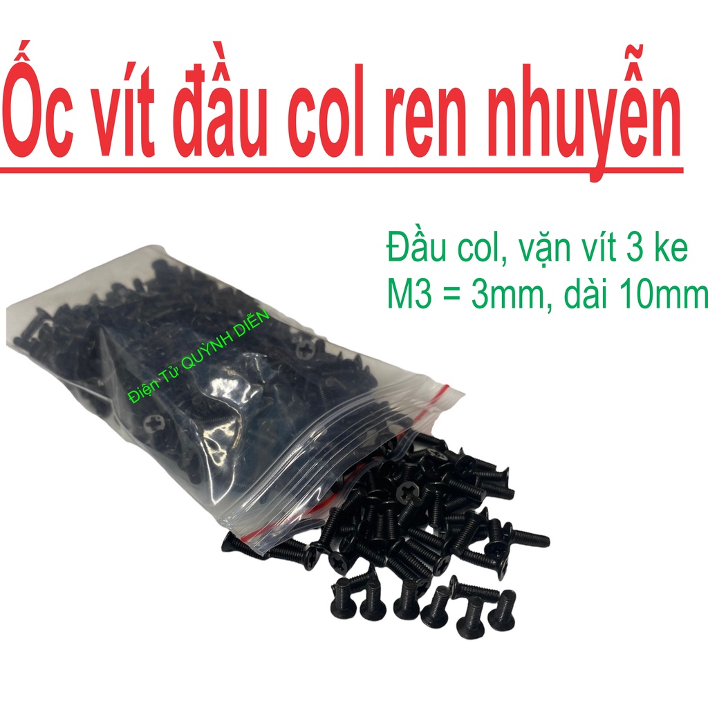 Ốc vít Đầu Col - Đầu Phiễu Ren nhuyễn 3x10mm ( túi 240 gam khoản 450 đến 500con) - linh kiện điện tử QUỲNH DIỄN