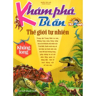 Sách-Khám Phá Bí Ẩn Thế Giới Tự Nhiên Dành Cho Học Sinh : Khủng Long