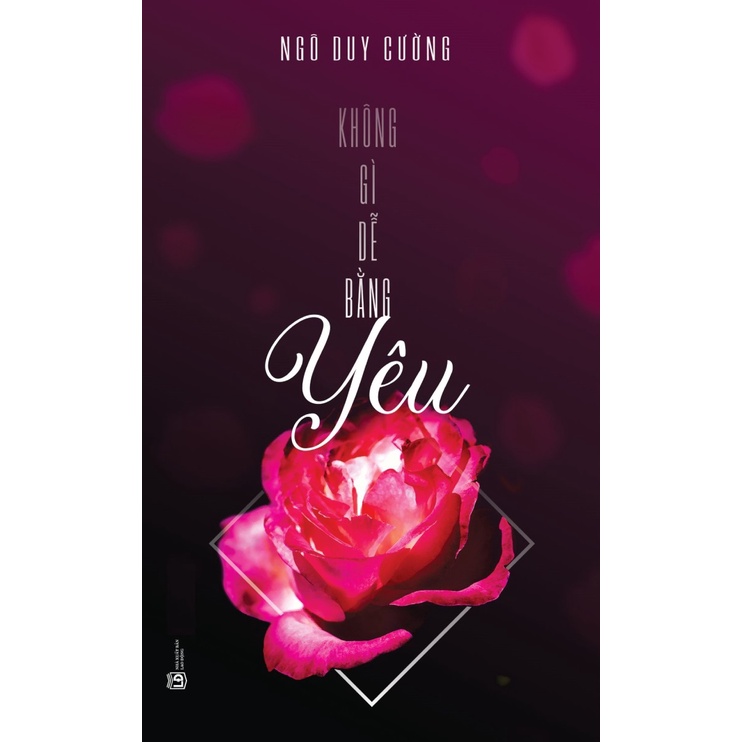 Sách - Không Gì Dễ Bằng Yêu