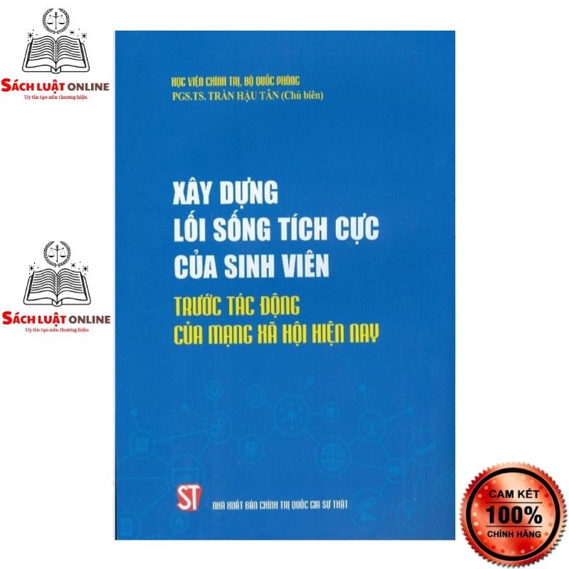 Sách - Xây dựng lối sống tích cực của sinh viên trước tác động của mạng xã hội hiện nay