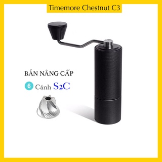 Cối xay cà phê Timemore C3 [Nâng cấp lưỡi 6 cánh S2C] | Bảo hành 1 năm