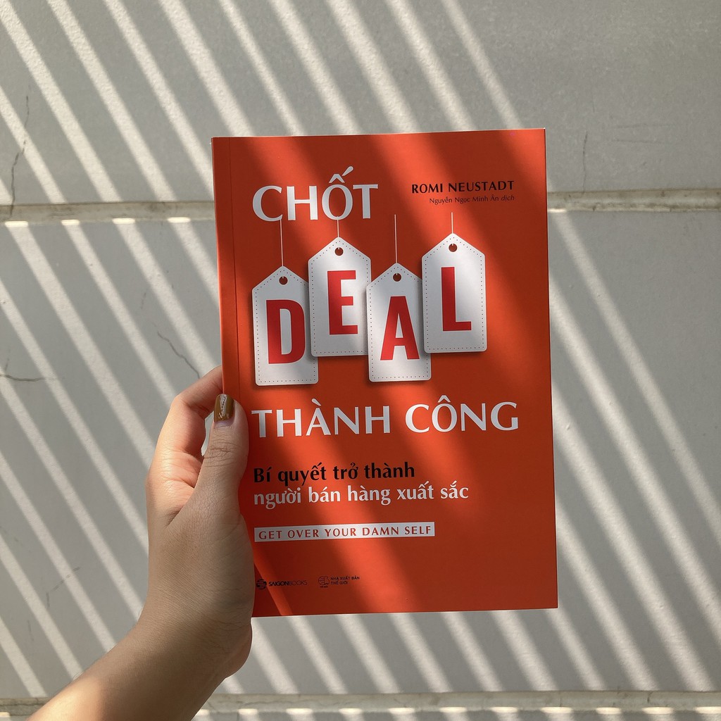 SÁCH: Chốt DEAL thành công: Bí quyết trở thành người bán hàng xuất sắc  -Tác giả: Romi Neustadt